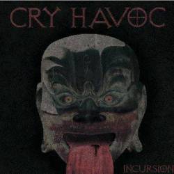 Cry Havoc (AUS) : Incursion